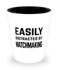 Funny Watchmaker Shot Glass Easily Distracted By Watchmaking