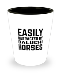 Funny Baluchi Horse Shot Glass Easily Distracted By Baluchi Horse