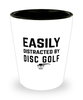 Funny Disc Golf Shot Glass Easily Distracted By Disc Golf