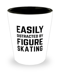 Funny Figure Skating Shot Glass Easily Distracted By Figure Skating