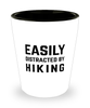 Funny Hiking Shot Glass Easily Distracted By Hiking