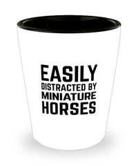 Funny Miniature Horses Shot Glass Easily Distracted By Miniature Horses