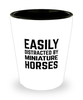 Funny Miniature Horses Shot Glass Easily Distracted By Miniature Horses