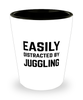Funny Juggling Shot Glass Easily Distracted By Juggling