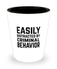Funny Criminologist Shot Glass Easily Distracted By Criminal Behaviour