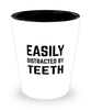 Funny Prosthodontist Dentist Orthodontist Shot Glass Easily Distracted By Teeth