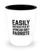 Funny African Grey Parrots Shot Glass Easily Distracted By African Grey Parrots