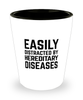 Funny Genetic Counselor Shot Glass Easily Distracted By Hereditary Diseases