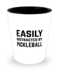 Funny Pickleball Shot Glass Easily Distracted By Pickleball