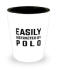 Funny Polo Shot Glass Easily Distracted By Polo