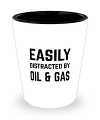 Funny Petroleum Engineer Shot Glass Easily Distracted By Oil And Gas