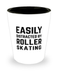 Funny Roller Skating Shot Glass Easily Distracted By Roller Skating