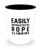 Funny Rope Climbing Shot Glass Easily Distracted By Rope Climbing