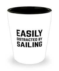 Funny Sailor Shot Glass Easily Distracted By Sailing