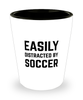 Funny Soccer Shot Glass Easily Distracted By Soccer