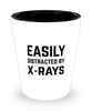 Funny X-Ray Technician Shot Glass Easily Distracted By X-Rays
