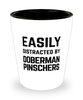 Funny Doberman Pinschers Shot Glass Easily Distracted By Doberman Pinschers