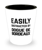 Funny Dogue De Bordeaux Shot Glass Easily Distracted By Dogue De Bordeaux