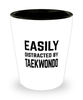 Funny Taekwondo Shot Glass Easily Distracted By Taekwondo