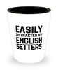 Funny English Setters Shot Glass Easily Distracted By English Setters