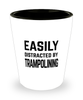 Funny Trampolining Shot Glass Easily Distracted By Trampolining