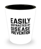 Funny Epidemiologist Shot Glass Easily Distracted By Disease Prevention