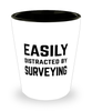 Funny Surveyor Shot Glass Easily Distracted By Surveying
