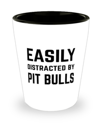 Funny Pit Bulls Shot Glass Easily Distracted By Pit Bulls
