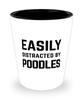 Funny Poodles Shot Glass Easily Distracted By Poodles