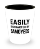 Funny Samoyeds Shot Glass Easily Distracted By Samoyeds