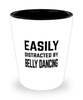 Funny Belly Dancer Shot Glass Easily Distracted By Belly Dancing