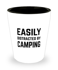 Funny Camper Shot Glass Easily Distracted By Camping