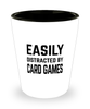 Funny Card Games Shot Glass Easily Distracted By Card Games