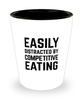 Funny Competitive Eater Shot Glass Easily Distracted By Competitive Eating