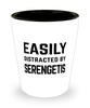 Funny Serengetis Shot Glass Easily Distracted By Serengetis