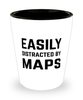 Funny Cartographer Cartophile Shot Glass Easily Distracted By Maps