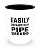 Funny Pipe Smoking Shot Glass Easily Distracted By Pipe Smoking
