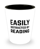 Funny Bibliophile Shot Glass Easily Distracted By Reading