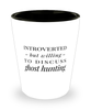 Funny Ghost Hunter Shot Glass Introverted But Willing To Discuss Ghost Hunting