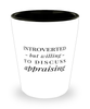 Funny Appraiser Shot Glass Introverted But Willing To Discuss Appraising