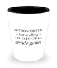 Funny Arcade Gamer Shot Glass Introverted But Willing To Discuss Arcade Games