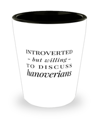 Funny Hanoverian Horse Shot Glass Introverted But Willing To Discuss Hanoverians