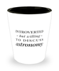 Funny Astronomer Shot Glass Introverted But Willing To Discuss Astronomy