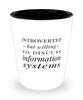 Funny Shot Glass Introverted But Willing To Discuss Information Systems