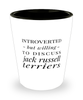 Funny Dog Shot Glass Introverted But Willing To Discuss Jack Russell Terriers