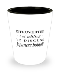 Funny Cat Shot Glass Introverted But Willing To Discuss Japanese Bobtails