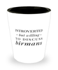 Funny Birman Cat Shot Glass Introverted But Willing To Discuss Birmans