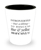 Funny Bird Shot Glass Introverted But Willing To Discuss Blue And Yellow Macaws