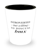 Funny Shot Glass Introverted But Willing To Discuss BMX