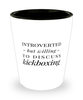 Funny Kickboxer Shot Glass Introverted But Willing To Discuss Kickboxing